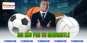 Soi Kèo PSG vs Newcastle: Nhận Định Cúp Châu Âu Chính Xác 2026 12 soi kèo psg vs newcastle